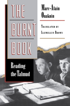 Paperback The Burnt Book: Reading the Talmud Book