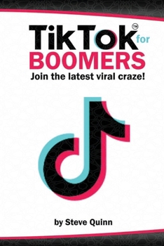 Paperback TikTok for Boomers: Join the latest viral craze! Book