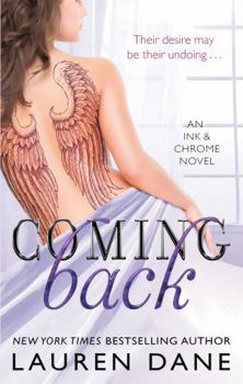 Coming Back - Book #3 of the Ink & Chrome
