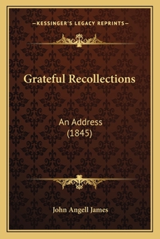 Paperback Grateful Recollections: An Address (1845) Book