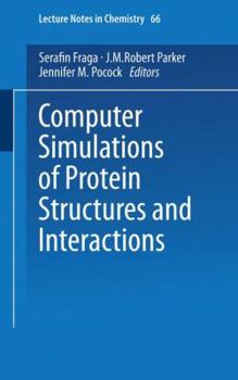 Paperback Computer Simulations of Protein Structures and Interactions Book