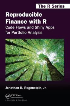 Reproducible Finance with R: Code Flows and Shiny Apps for Portfolio Analysis - Book  of the R Series