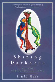 Paperback Shining Darkness: Tales of Violence and Love Book