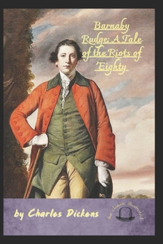 Paperback Barnaby Rudge A Tale of the Riots of Eighty: with original illustrations Book