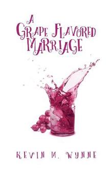 Paperback A Grape Flavored Marriage Book
