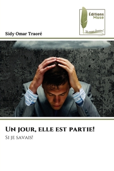 Paperback Un jour, elle est partie! [French] Book