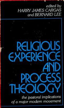 Hardcover Religious Experience and Process Theology: The Pastoral Implications of A Major Modern Movement Book