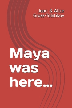 Maya was here…