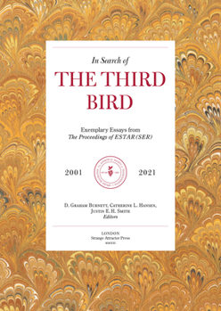 In Search of the Third Bird: Exemplary Essays from The Proceedings of ESTAR(SER), 2001–2020