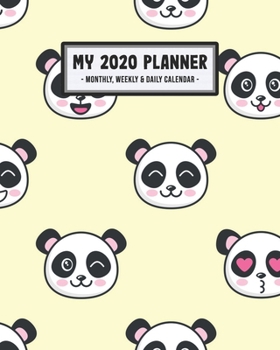My 2020 Calendar Planner: Panda 2020 Daily, Weekly & Monthly Calendar Planner | January to December | 110 Pages (8x10)