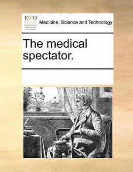 Paperback The Medical Spectator. Book