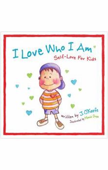 Hardcover I Love Who I Am: Self-Love For Kids Book