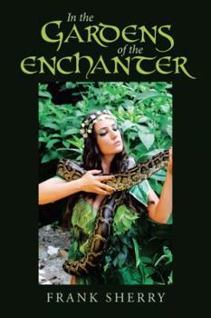 Paperback In the Gardens of the Enchanter Book