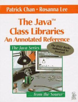 Hardcover The Java Class Libraries: An Annotated Reference Book