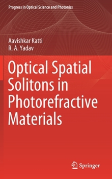 Hardcover Optical Spatial Solitons in Photorefractive Materials Book