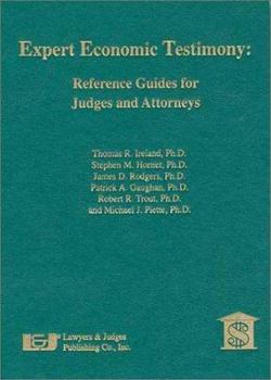 Hardcover Expert Economic Testimony: Reference Guides for Judges and Attorneys Book