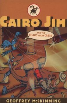 Cairo Jim And the Chaos from Crete: Library Edition (Cairo Jim Series) - Book #10 of the Cairo Jim Chronicles