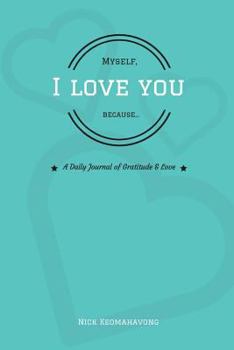 Paperback Myself, I Love You Because... Book