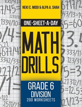 Paperback One-Sheet-A-Day Math Drills: Grade 6 Division - 200 Worksheets (Book 20 of 24) Book