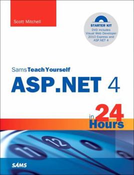Paperback Sams Teach Yourself ASP.Net 4 in 24 Hours: Complete Starter Kit [With DVD] Book