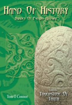 Paperback Hand of History - Burden of Pseudo History: Touchstone of Truth Book