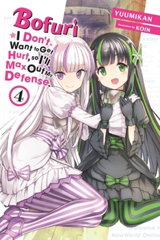 Paperback Bofuri: I Don't Want to Get Hurt, So I'll Max Out My Defense., Vol. 4 (Light Novel) Book