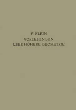 Paperback Vorlesungen Über Höhere Geometrie [German] Book