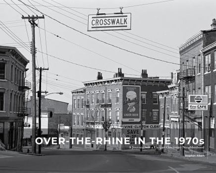 Paperback Over-the-Rhine in the 1970s: A Journey into a Unique Cincinnati Neighborhood Book