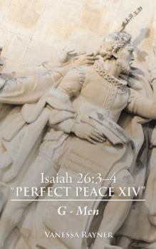 Paperback Isaiah 26: 3-4 "Perfect Peace Xiv" G-Men Book