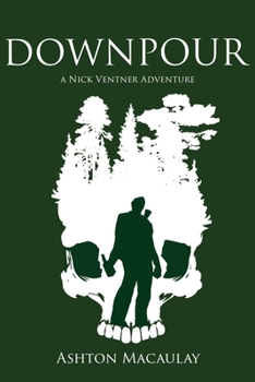 Paperback Downpour: A Nick Ventner Adventure Book