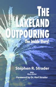 Paperback The Lakeland Outpouring: The Inside Story! Book