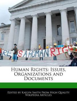 Paperback Human Rights: Issues, Organizations and Documents Book