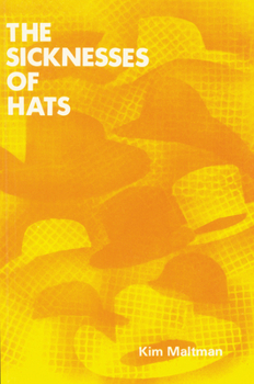 Paperback The Sicknesses of Hats Book