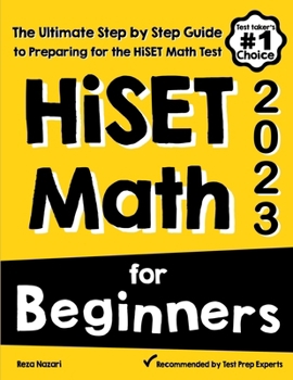 Paperback HiSET Math for Beginners: The Ultimate Step by Step Guide to Preparing for the HiSET Math Test Book