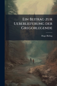 Paperback Ein Beitrag zur Ueberlieferung der Gregorlegende [German] Book