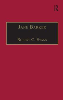 Hardcover Jane Barker: Printed Writings 1641-1700: Series II, Part Four, Volume 1 Book