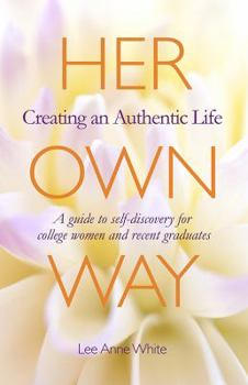 Paperback Her Own Way: Creating an Authentic Life Book