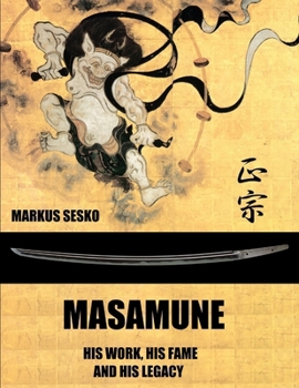 Paperback Masamune - His Work, his Fame and his Legacy (PB) Book
