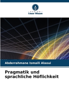 Paperback Pragmatik und sprachliche Höflichkeit [German] Book