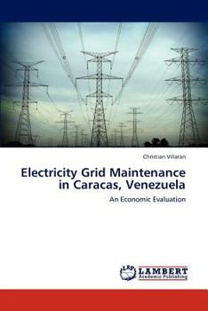 Paperback Electricity Grid Maintenance in Caracas, Venezuela Book