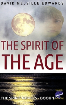 Paperback The Spirit of the Age: Murder, mystery, mayhem, metaphysics ... and mermaids Book