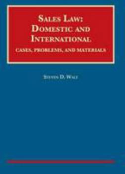 Hardcover Sales Law: Domestic and International (University Casebook Series) Book