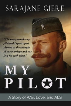 Paperback My Pilot: A Story of War, Love, and ALS Book