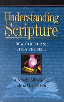 Hardcover Understanding Scripture: How to Read and Study the Bible Book