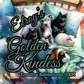 Paperback Elroy's Golden Kindness Book