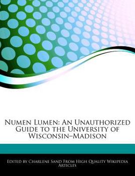 Paperback Numen Lumen: An Unauthorized Guide to the University of Wisconsin-Madison Book