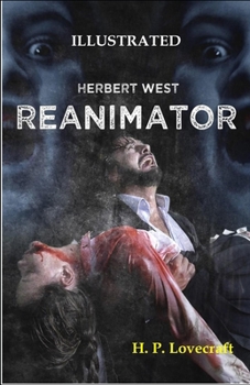 Herbert West: Reanimator Illustrated