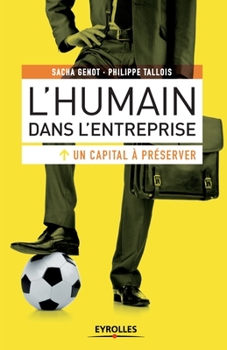 Paperback L'humain dans l'entreprise: Un capital à préserver [French] Book