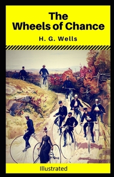 Paperback The Wheels of Chance Illustrated Book