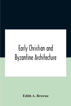 Paperback Early Christian And Byzantine Architecture Book